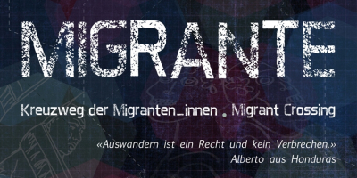 Viacrucis Migrante - Kreuzweg der Migrant_innen